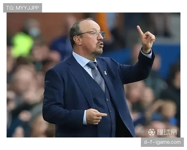 拉斐尔·贝尼特斯执教英超球队近况：战术调整与战绩走势分析